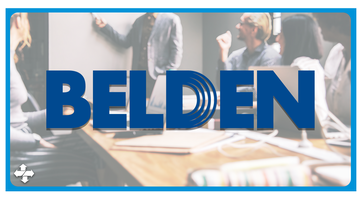 SEAMLESS CONNECTIVITY WITH BELDEN SOLUTIONS